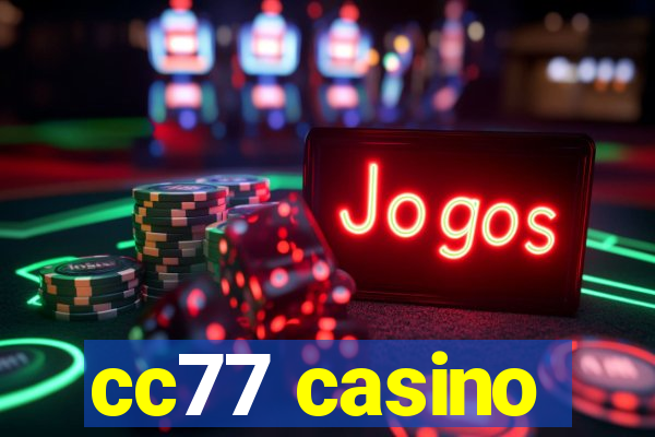 cc77 casino